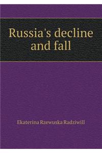 Russia's Decline and Fall
