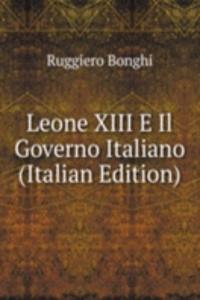 Leone XIII E Il Governo Italiano (Italian Edition)