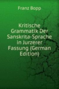 Kritische Grammatik Der Sanskrita-Sprache in Kurzerer Fassung
