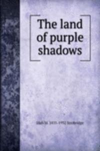 land of purple shadows