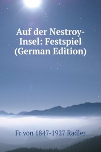 Auf der Nestroy-Insel: Festspiel (German Edition)