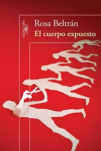 El Cuerpo Expuesto = The Body Exposed