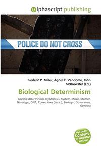 Biological Determinism
