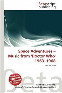 Space Adventures - Music from 'Doctor Who' 1963-1968