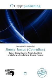 Jimmy James (Comedian)
