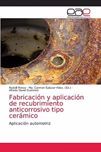 Fabricación y aplicación de recubrimiento anticorrosivo tipo cerámico