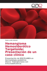 Hemangioma Hemosiderótico Targetoide