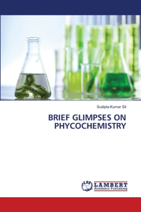 Brief Glimpses on Phycochemistry