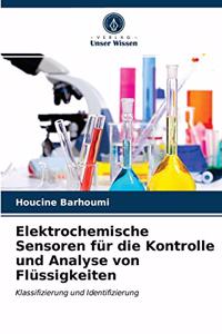 Elektrochemische Sensoren für die Kontrolle und Analyse von Flüssigkeiten