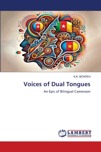Voices of Dual Tongues