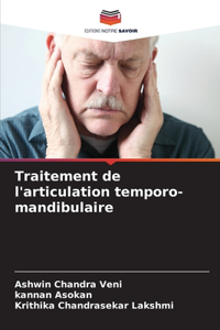 Traitement de l'articulation temporo-mandibulaire