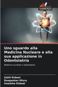 Uno sguardo alla Medicina Nucleare e alla sua applicazione in Odontoiatria