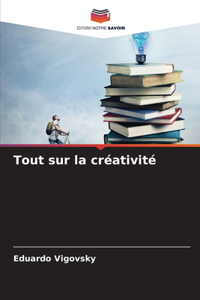 Tout sur la créativité