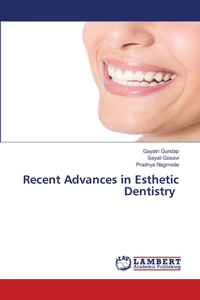 Recent Advances in Esthetic Dentistry