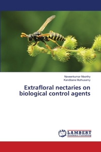 Extrafloral nectaries on biological control agents