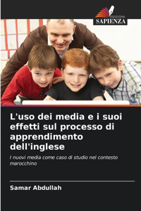 L'uso dei media e i suoi effetti sul processo di apprendimento dell'inglese