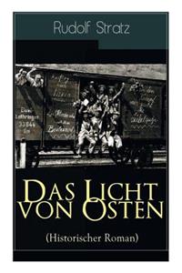 Licht von Osten (Historischer Roman)