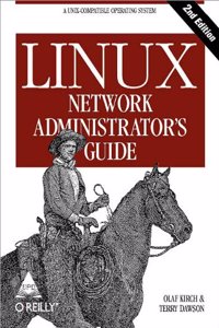 Linux Network Administrator?S Guide, 2/Ed, 512 Pages