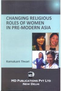 Changing Religious Roles Of Women In Premodern Asia
