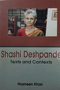 Shashi Deshpande Texts And Contexts
