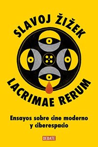 Lacrimae rerum: Ensayos sobre cine moderno y ciberespacio