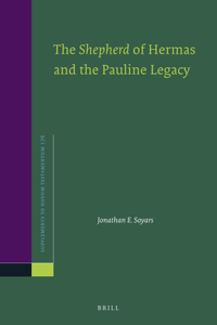 Shepherd of Hermas and the Pauline Legacy