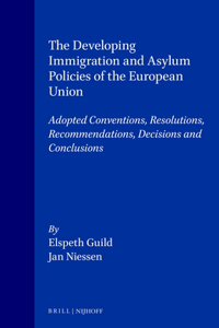 Developing Immigration and Asylum Policies of the European Union