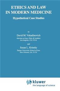 Ethics and Law in Modern Medicine
