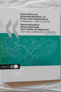 International Standardisation of Fruit and Vegetables, Commercial Types of Melons