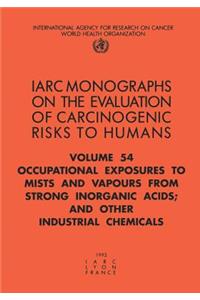 Occupational Exposures to Mists and Vapours from Strong Inorganic Acids; And Other Industrial Chemicals