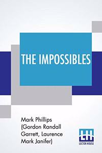 The Impossibles