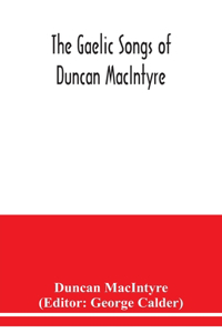 Gaelic songs of Duncan MacIntyre