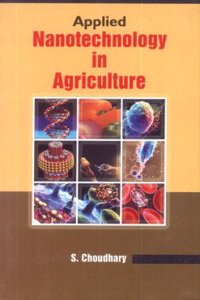 Applied Nanotechnology in Agriculture