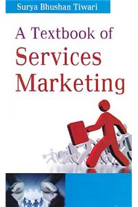 Textbook of Services Marketing