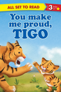 All set to Read Readers Level 3 You make me Pround, Tigo