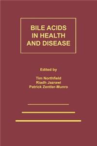 Bile Acids in Health and Disease