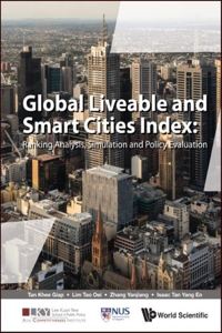 Global Liveable And Smart Cities Index: Ranking Analysis, Simulation And Policy Evaluation