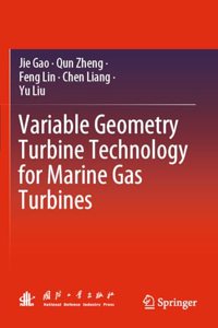 Variable Geometry Turbine Technology for Marine Gas Turbines