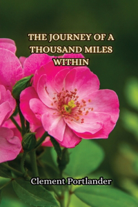 Journey of a Thousand Miles Within