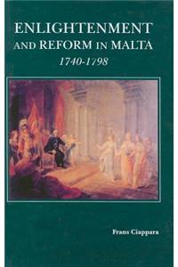 Enlightenment and Reform in Malta, 1740-1798