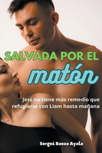 Salvada por el matón
