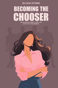 Becoming the Chooser