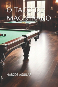 O Taco Do Magistrado