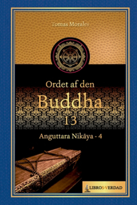 Ordet af den Buddha - 13