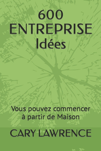 600 ENTREPRISE Idées