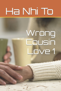 Wrong Cousin Love 1