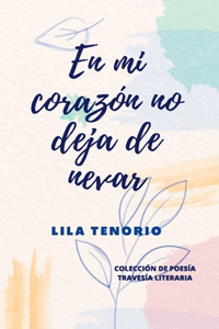 En mi corazón no deja de nevar