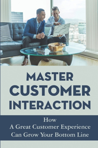 Master Customer Interaction
