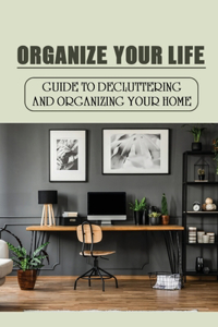Organize Your Life