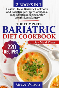 Complete Bariatric Diet Cookbook